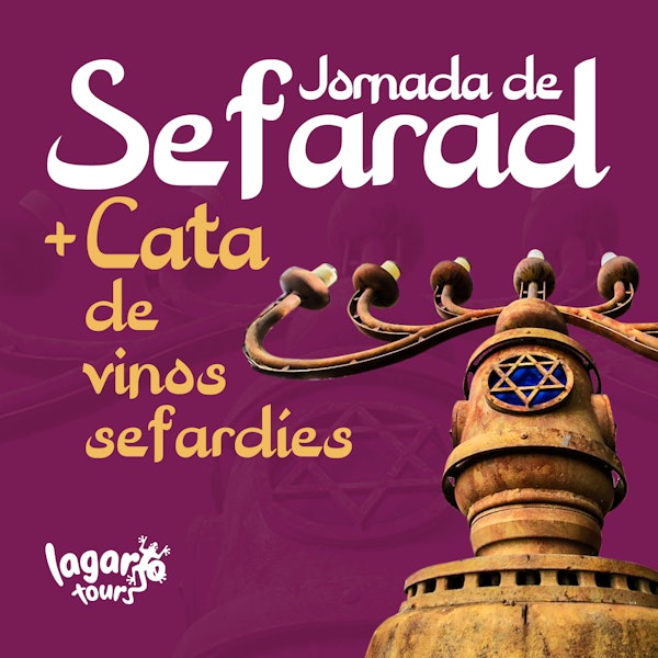 Jornada de Sefarad + Cata de vino kosher - Lagarto Tours